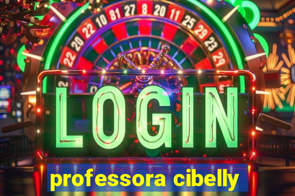 professora cibelly